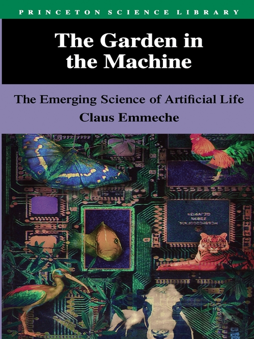 Title details for The Garden in the Machine by Claus Emmeche - Available